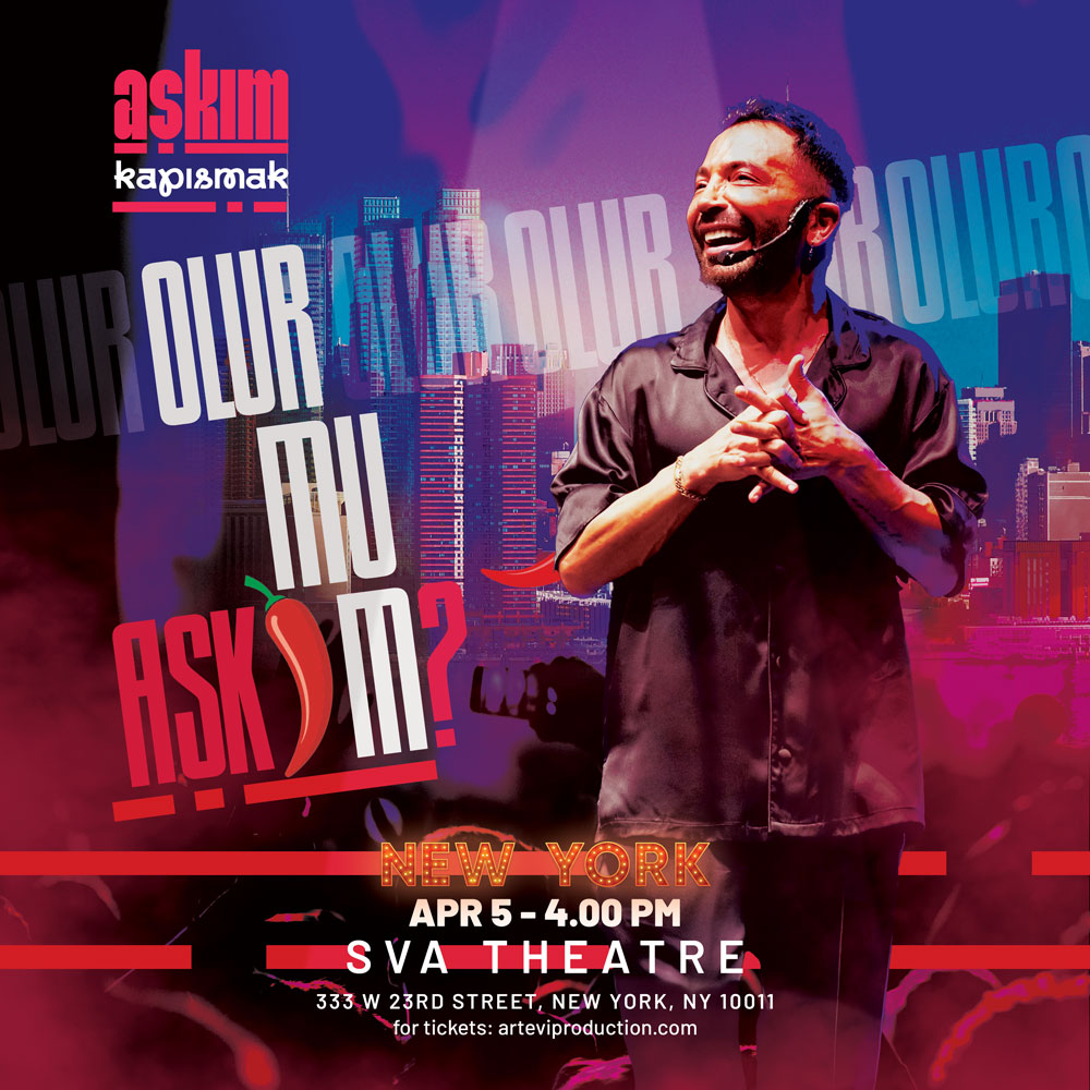 OLUR MU AŞKIM? Live on Stage New York